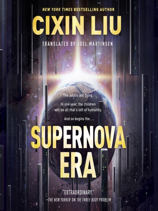 Title details for Supernova Era by Cixin Liu - Wait list